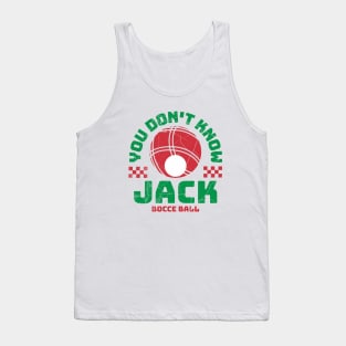 Bocce Ball - You Don't Know Jack Funny Bocceball Game Tank Top